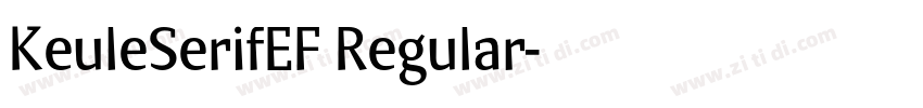 KeuleSerifEF Regular字体转换 KeuleSerifEF Regular字体转换